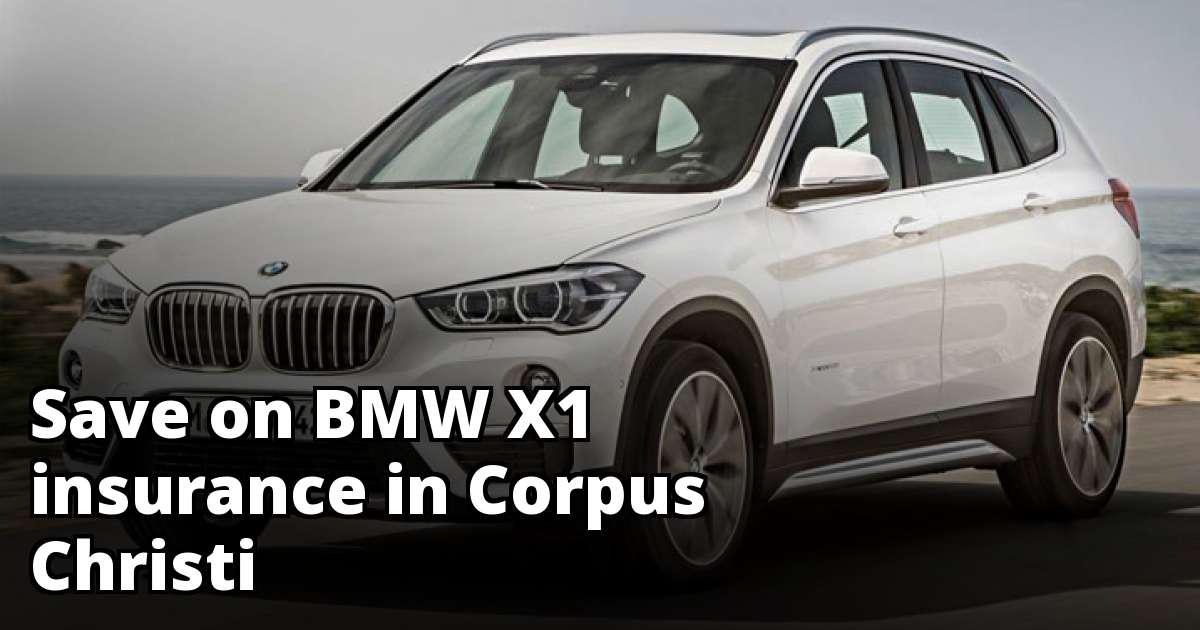 Cheap Insurance for a BMW X1 in Corpus Christi
