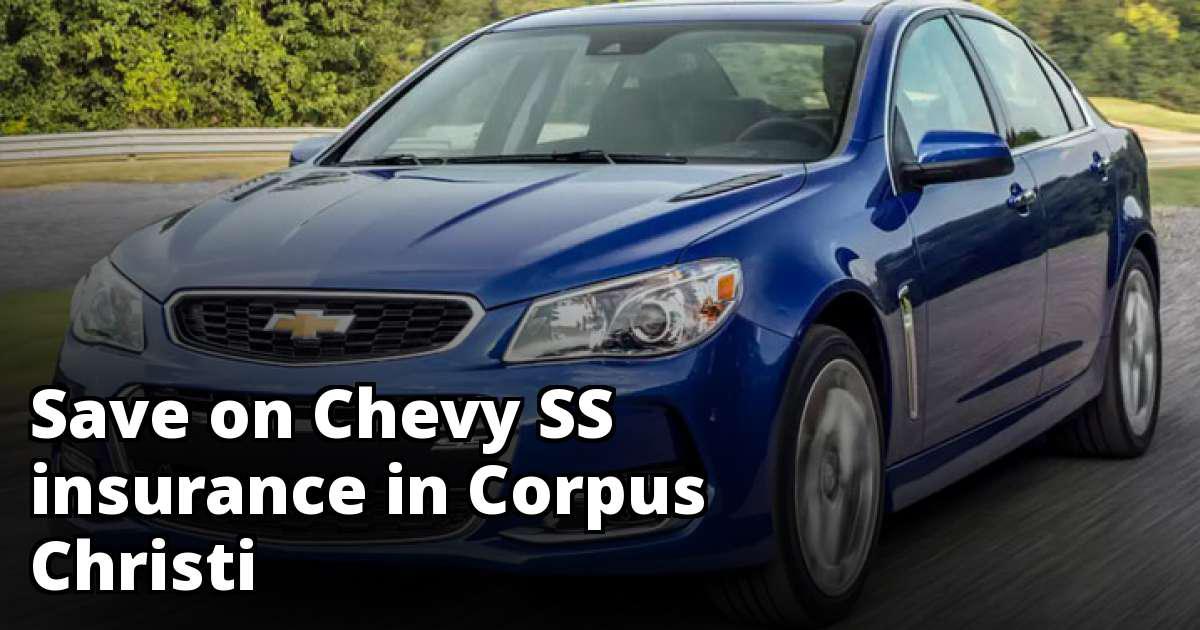 Cheap Chevy SS Insurance in Corpus Christi, TX