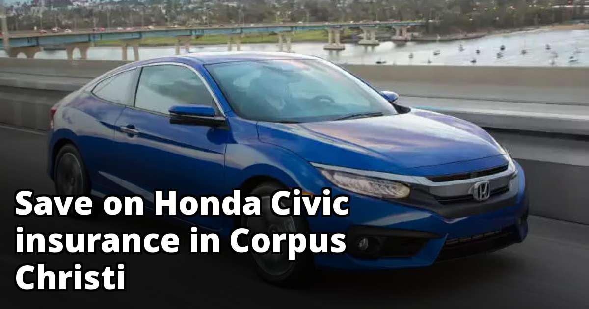 Compare Honda Civic Insurance Rates in Corpus Christi Texas