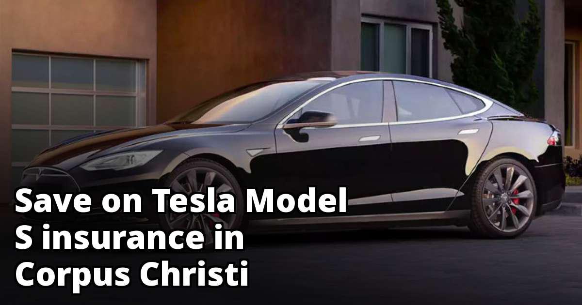 Tesla Model S Insurance Rates in Corpus Christi, TX