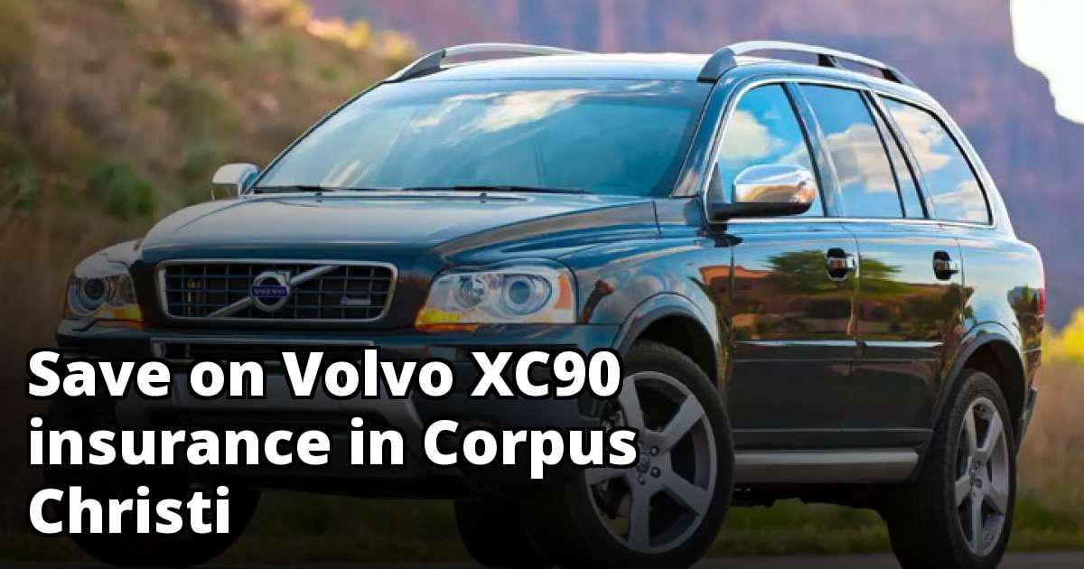Volvo XC90 Insurance Quotes in Corpus Christi, TX